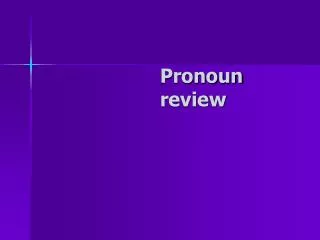 Pronoun review