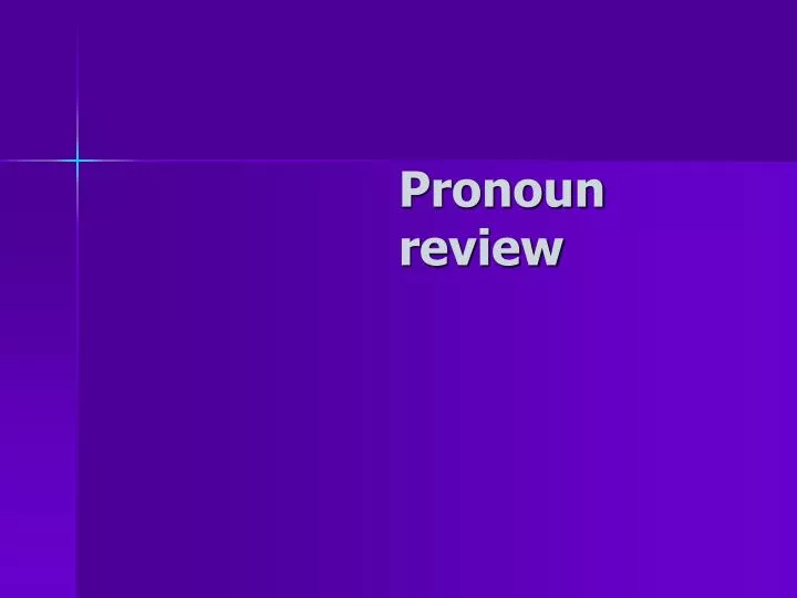pronoun review