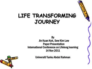 LIFE TRANSFORMING JOURNEY