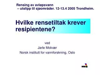 hvilke rensetiltak krever resipientene
