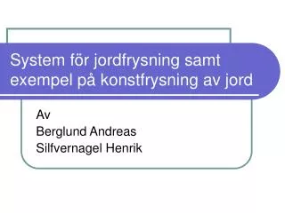 system f r jordfrysning samt exempel p konstfrysning av jord