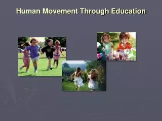 Human Movement Through Education