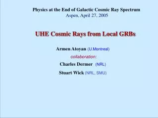 UHE Cosmic Rays from Local GRBs