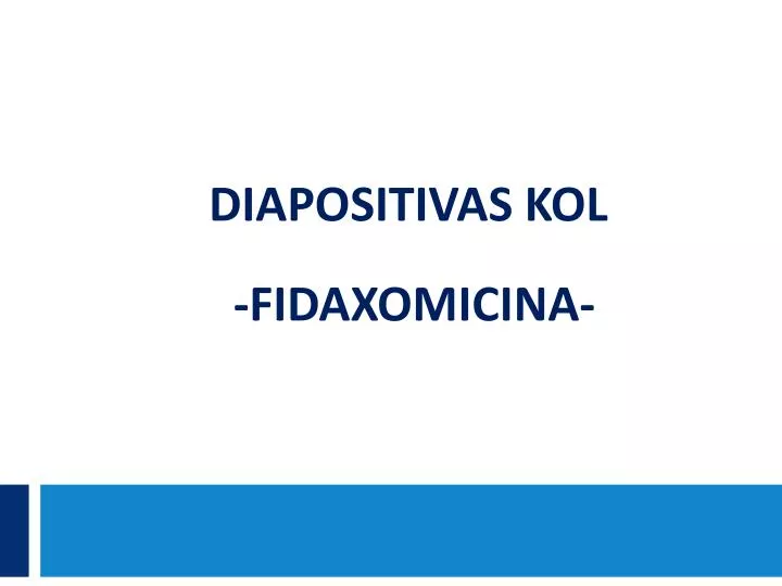 diapositivas kol fidaxomicina