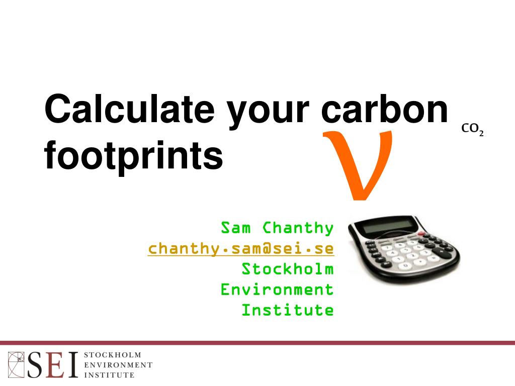 PPT - Calculate your carbon footprints PowerPoint Presentation, free ...