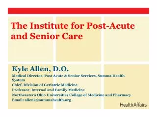 The Institute for Post-Acute and Senior Care