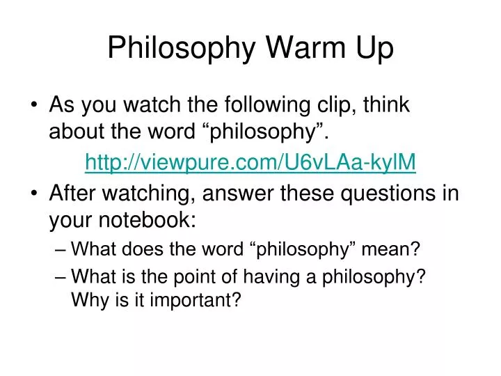 philosophy warm up