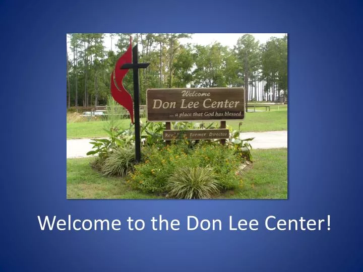 welcome to the don lee center