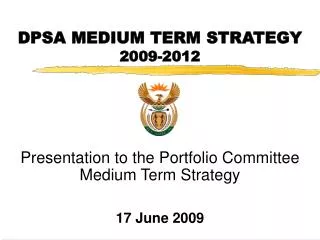 DPSA MEDIUM TERM STRATEGY 2009-2012