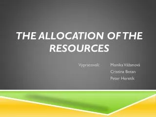 the allocation of the resources
