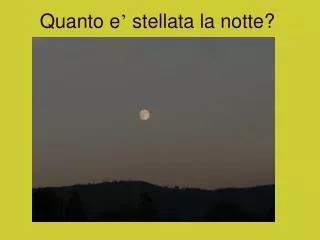 quanto e stellata la notte