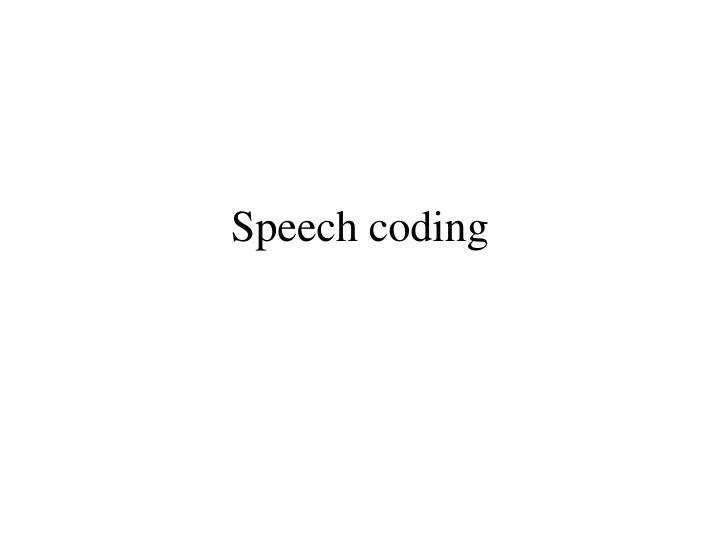 speech coding