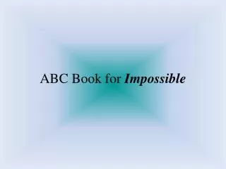 ABC Book for Impossible