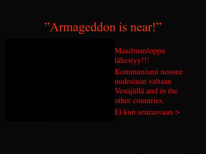 armageddon is near