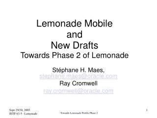 Lemonade Mobile and New Drafts Towards Phase 2 of Lemonade