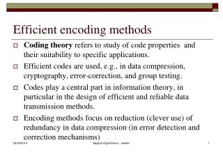 Efficient encoding methods