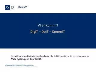 vi er kommit