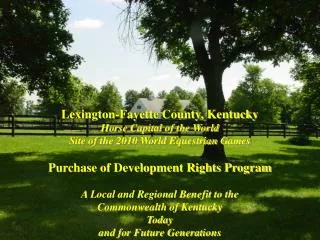 Lexington-Fayette County, Kentucky Horse Capital of the World