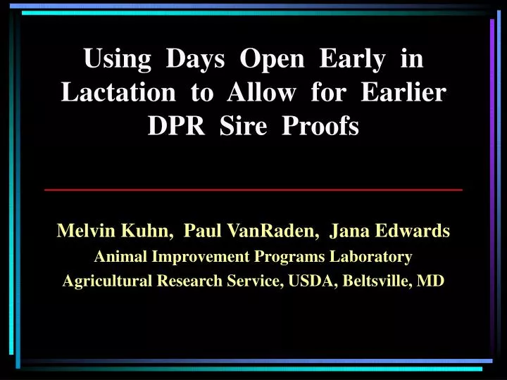 using days open early in lactation to allow for earlier dpr sire proofs