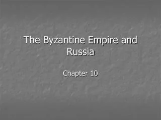 The Byzantine Empire and Russia