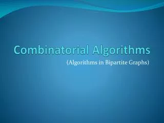 Combinatorial Algorithms