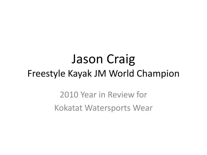 jason craig freestyle kayak jm world champion