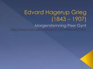 edvard hagerup grieg 1843 1907