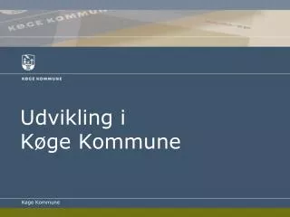 Udvikling i Køge Kommune