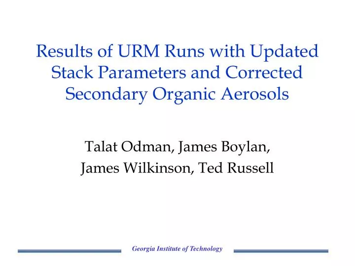 results of urm runs with updated stack parameters and corrected secondary organic aerosols