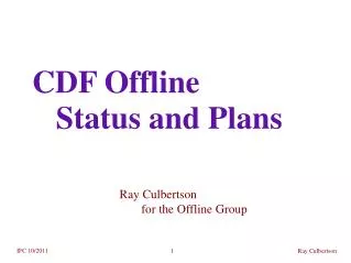 CDF Offline Status and Plans