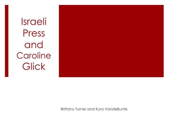 israeli press and caroline glick