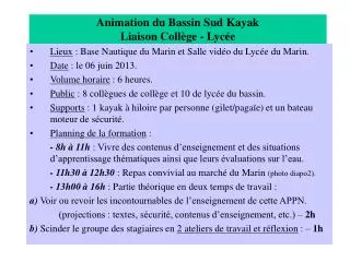 animation du bassin sud kayak liaison coll ge lyc e