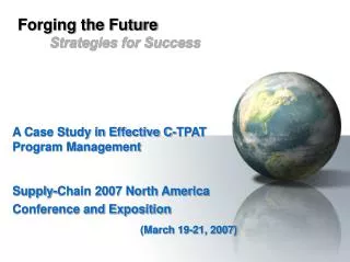 A Case Study in Effective C-TPAT Program Management