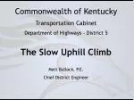 Commonwealth of Kentucky Transportation Cabinet Department of Highways - District 5