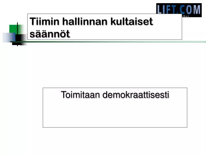 tiimin hallinnan kultaiset s nn t