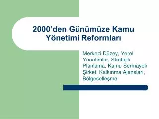 2000 den g n m ze kamu y netimi reformlar