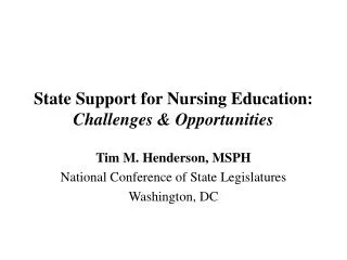 State Support for Nursing Education: Challenges &amp; Opportunities