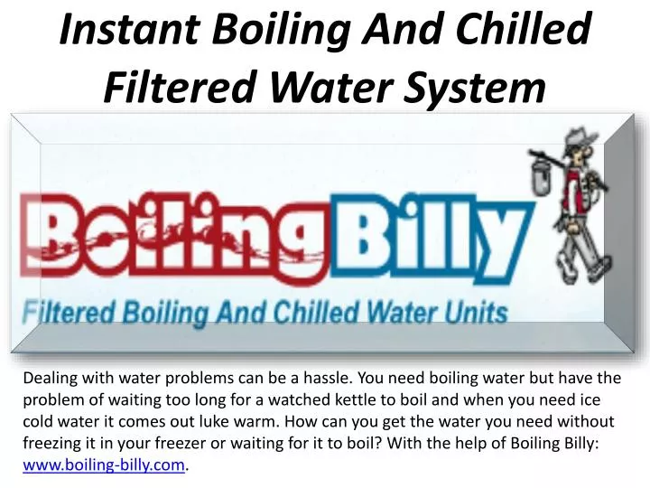 instant boiling and chilled filtered water system
