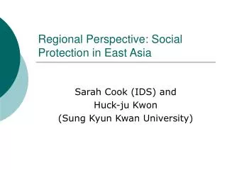 Regional Perspective: Social Protection in East Asia
