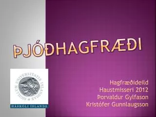 j hagfr i