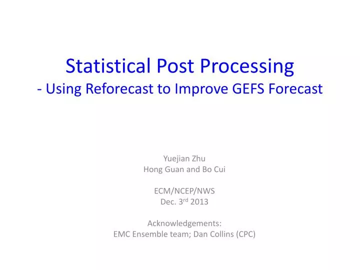statistical post processing using reforecast to improve gefs forecast