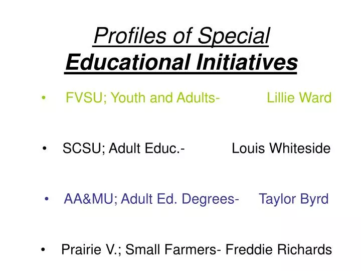 profiles of special educational initiatives