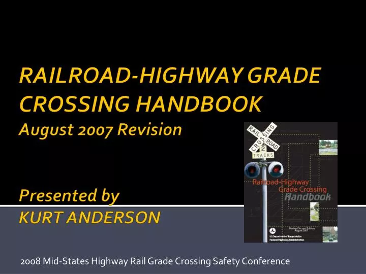 2008 mid states highway rail grade crossing safety conference