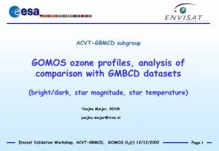 ACVT-GBMCD subgroup GOMOS ozone profiles, analysis of comparison with GMBCD datasets