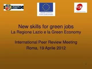 New skills for green jobs La Regione Lazio e la Green Economy