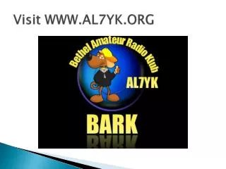 Visit WWW.AL7YK.ORG