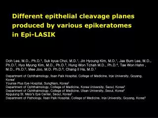 Different epithelial cleavage planes produced by various epikeratomes in Epi-LASIK