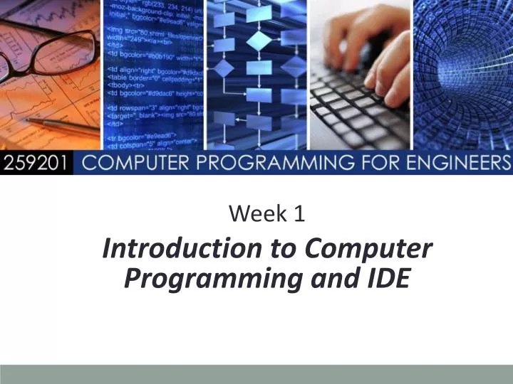 week 1 introduction to computer programming and ide