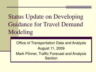 Status Update on Developing Guidance for Travel Demand Modeling