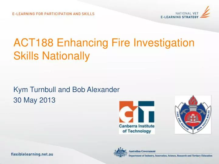 act188 enhancing fire investigation skills nationally